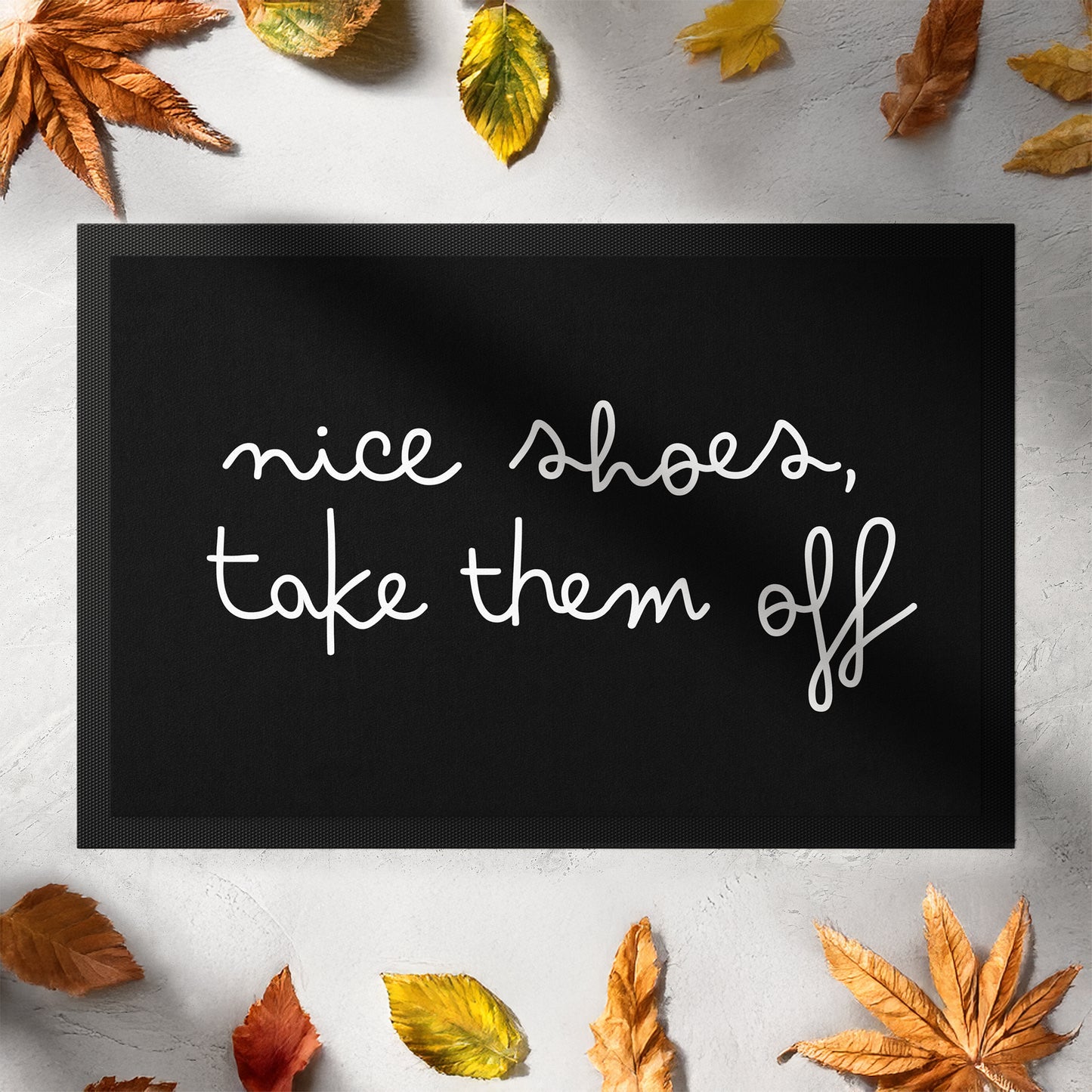 113-2-Stoffmatte-mit-spruch-nice-shoes-take-them-off-mit-spruch