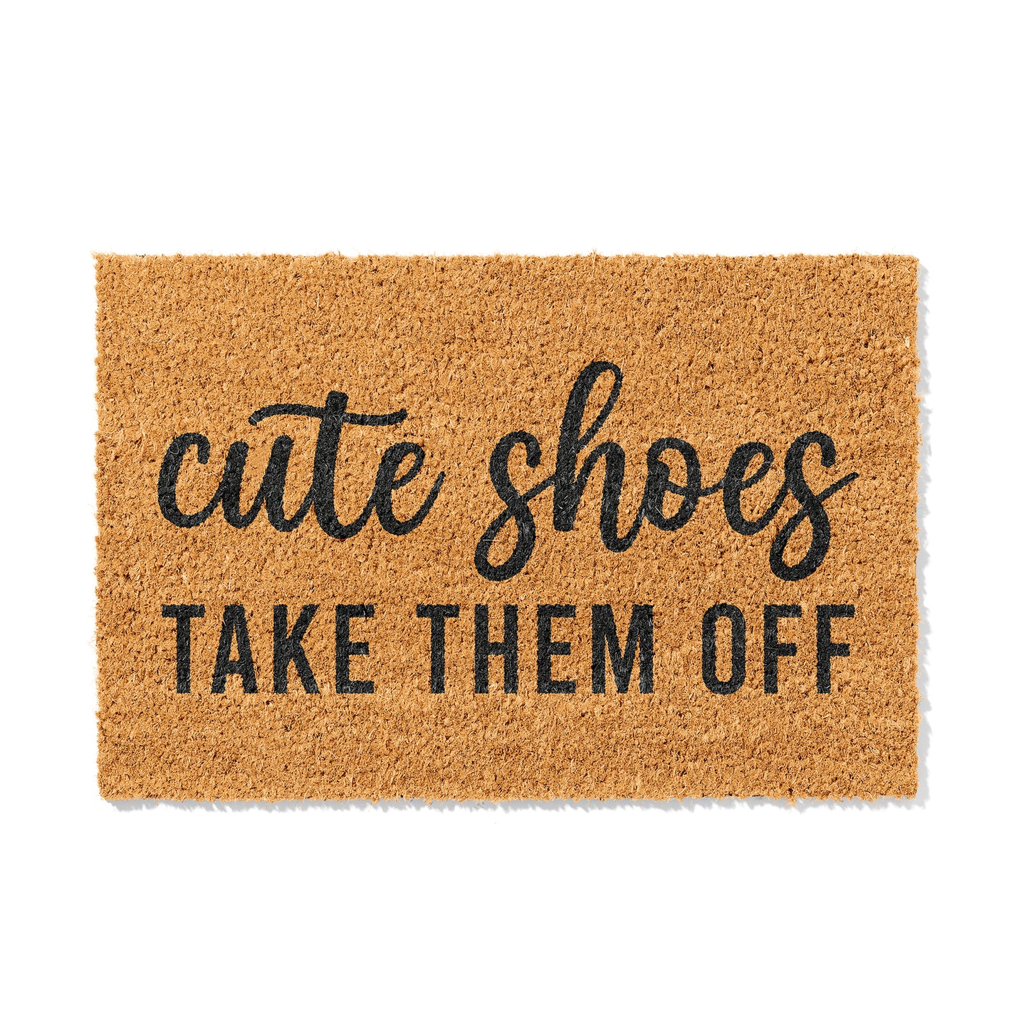 Kokosmatte mit Spruch „Cute Shoes, Take Them Off“ – Lustige Fußmatte für den Eingangsbereich