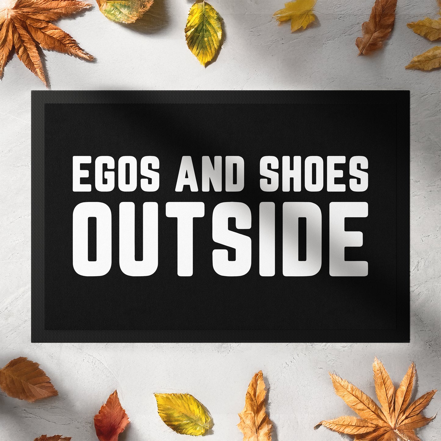 134-2-Stoffmatte-egos-and-shoes-outside-mit-spruch