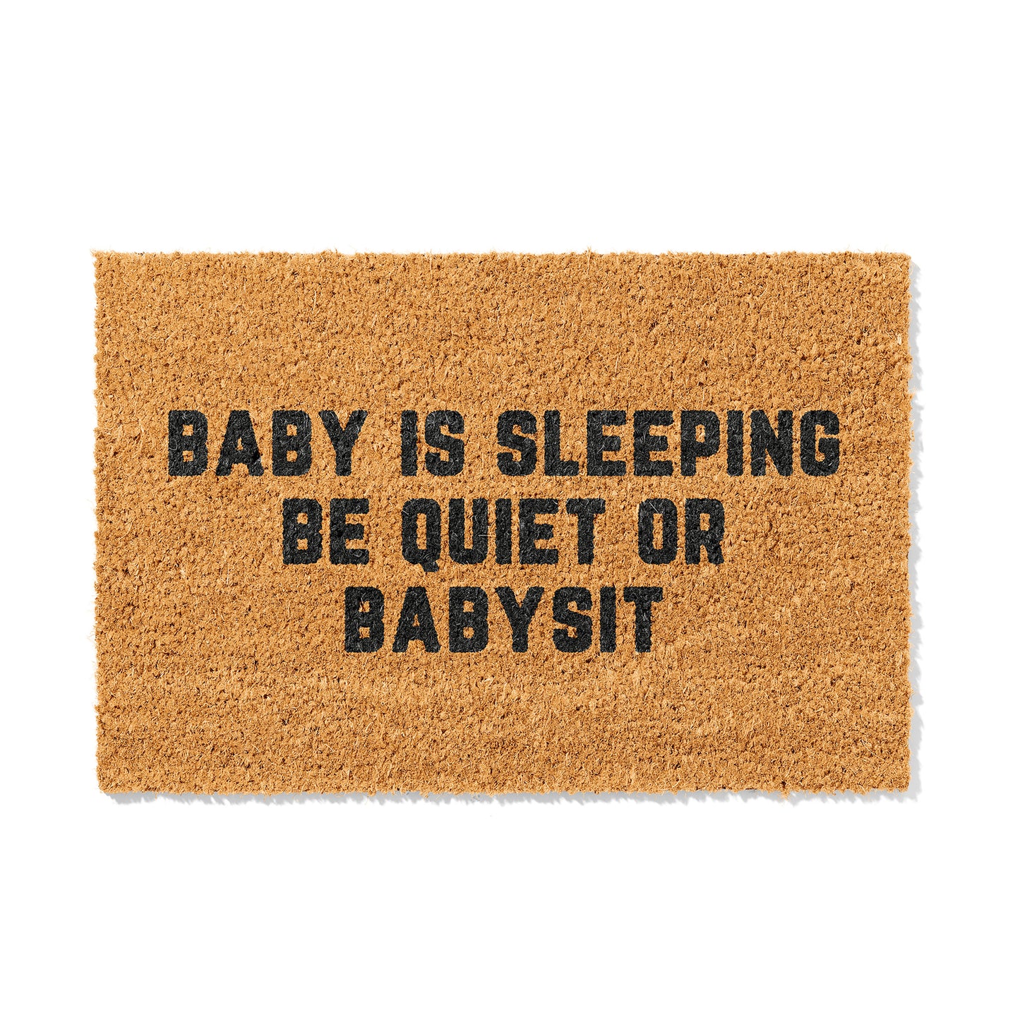 Kokosmatte mit Spruch „Baby is sleeping – Be quiet or babysit“ – Lustige Fußmatte für Eltern