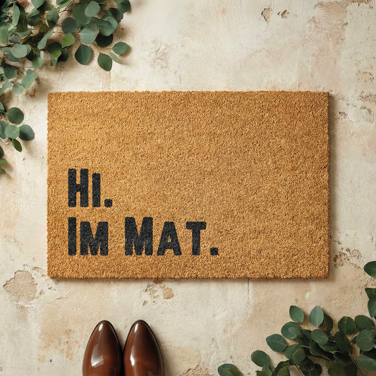 Fußmatte aus Kokos mit lustigem Spruch – „Hi im Mat"
