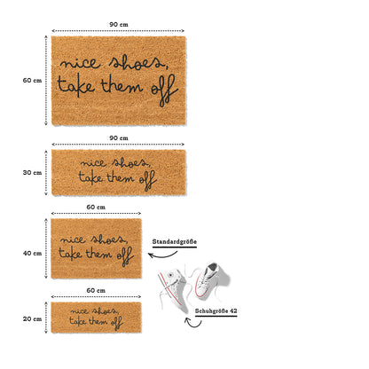 Fußmatte aus Kokos mit lustigem Spruch – Nice Shoes Take Them Off