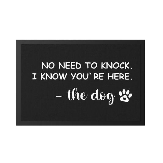 125-2-Stoffmatte-no-need-to-knock-i-know-youre-here-mit-spruch