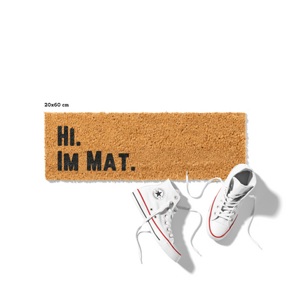 Fußmatte aus Kokos mit lustigem Spruch – „Hi im Mat"