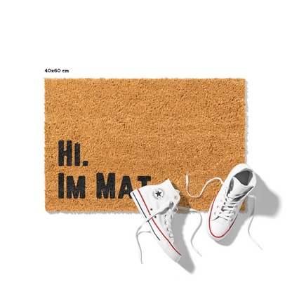 Fußmatte aus Kokos mit lustigem Spruch – „Hi im Mat"
