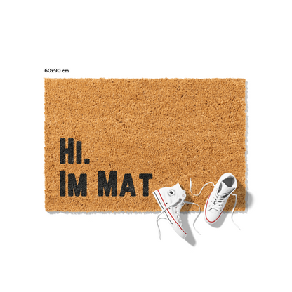 Fußmatte aus Kokos mit lustigem Spruch – „Hi im Mat"