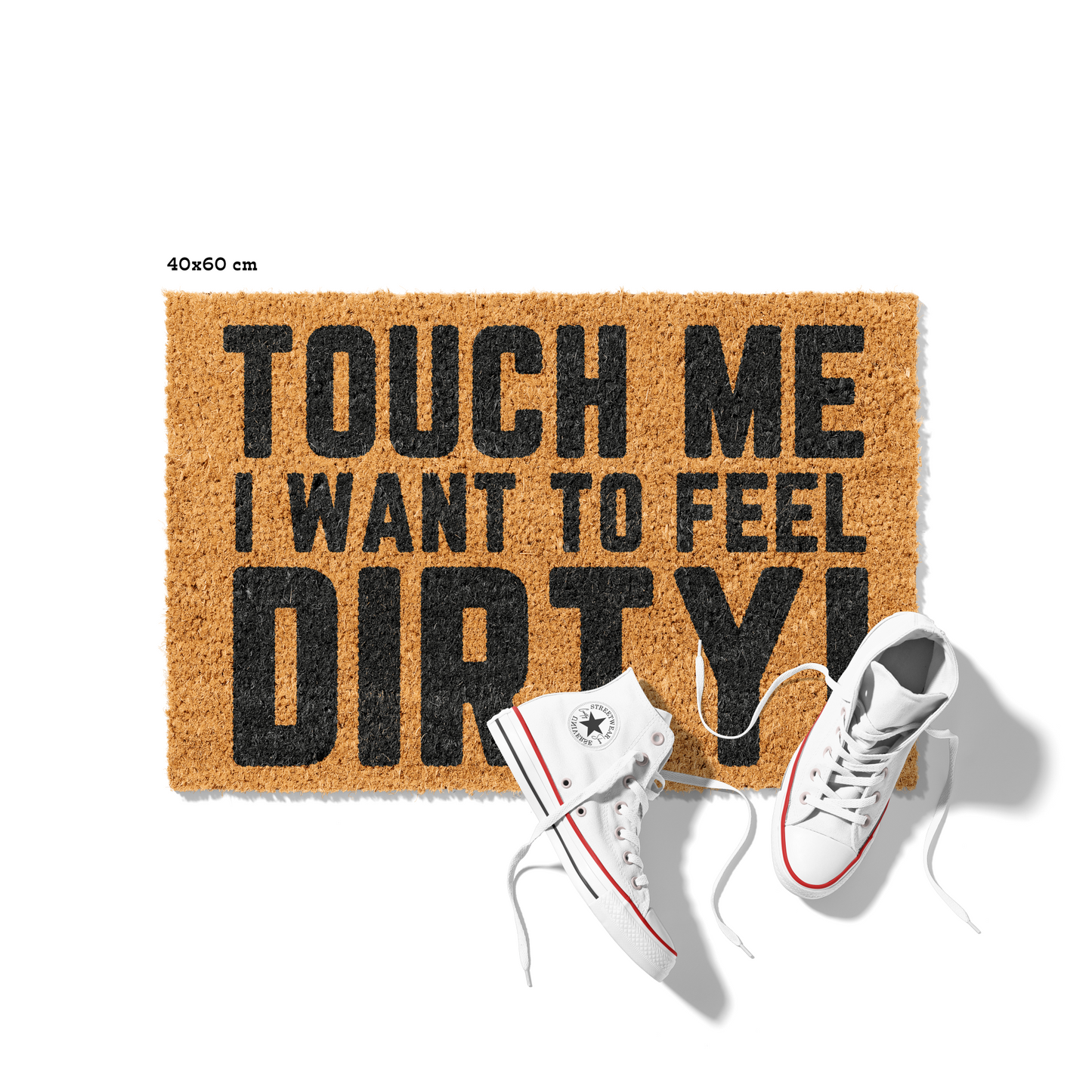 Fußmatte aus Kokos mit lustigem Spruch – „Touch me, I want to feel dirty!“