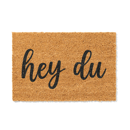 Kokosmatte mit Spruch „Hey du“ – Lustige Fußmatte für den Eingangsbereich