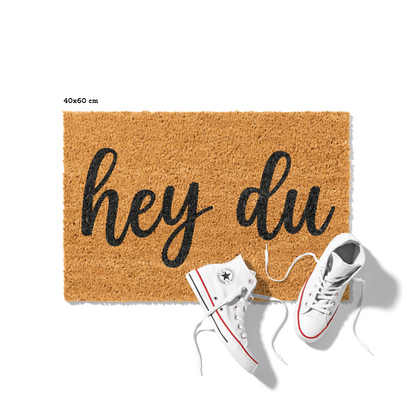 Fußmatte aus Kokos mit lustigem Spruch – „Hey Du" Schriftzug