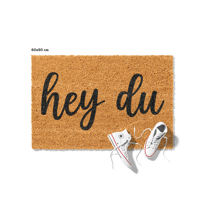 Fußmatte aus Kokos mit lustigem Spruch – „Hey Du" Schriftzug