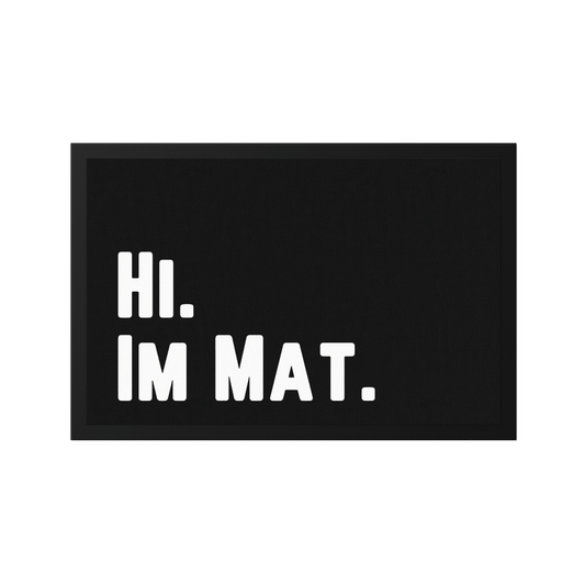 Stoff Fußmatte – „Hi. I’m Mat.“ Statement-Design