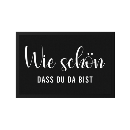 Stoff Fußmatte – Wie schön, dass du da bist Schriftzug