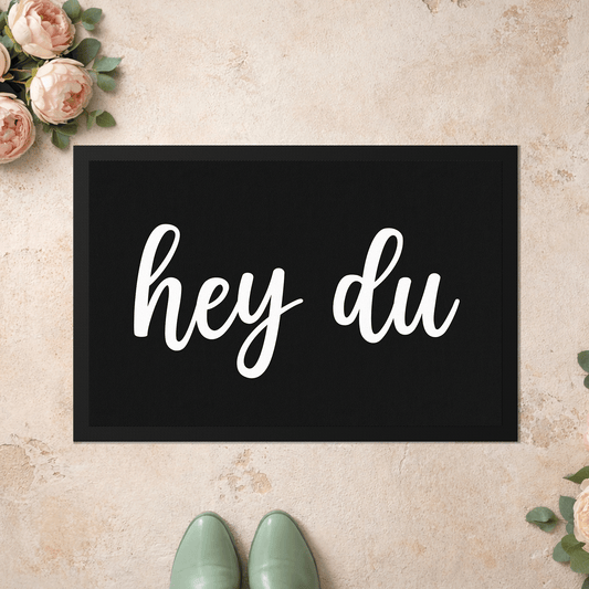 Stoff Fußmatte – „Hey du“ Schriftzug in moderner Handschrift