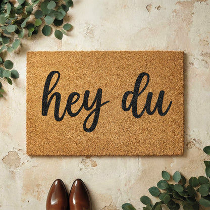 Fußmatte aus Kokos mit lustigem Spruch – „Hey Du" Schriftzug