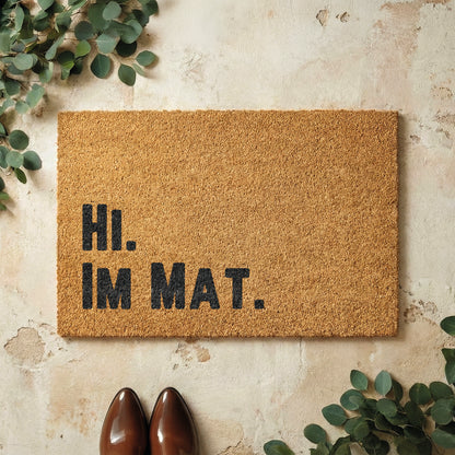 Fußmatte aus Kokos mit lustigem Spruch – „Hi im Mat"