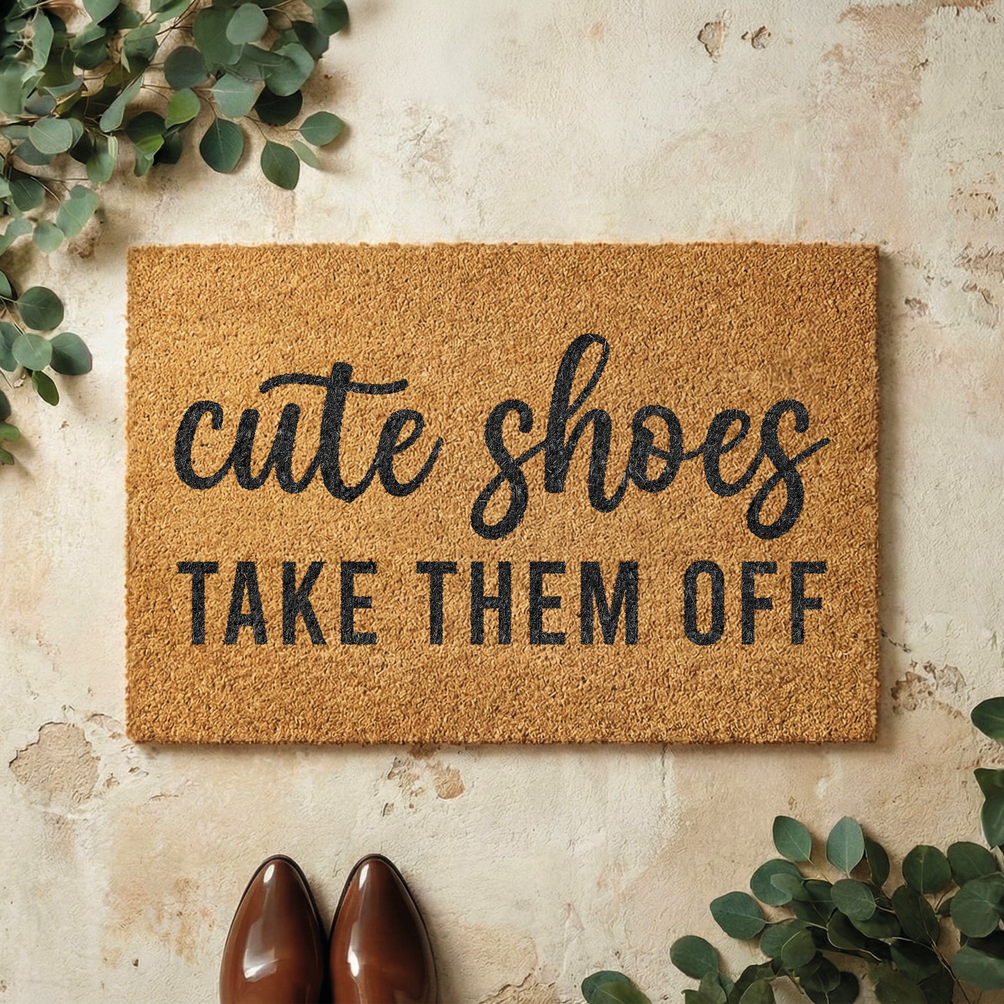 Fußmatte aus Kokos mit lustigem Spruch – „Cute Shoes Take Them Off"