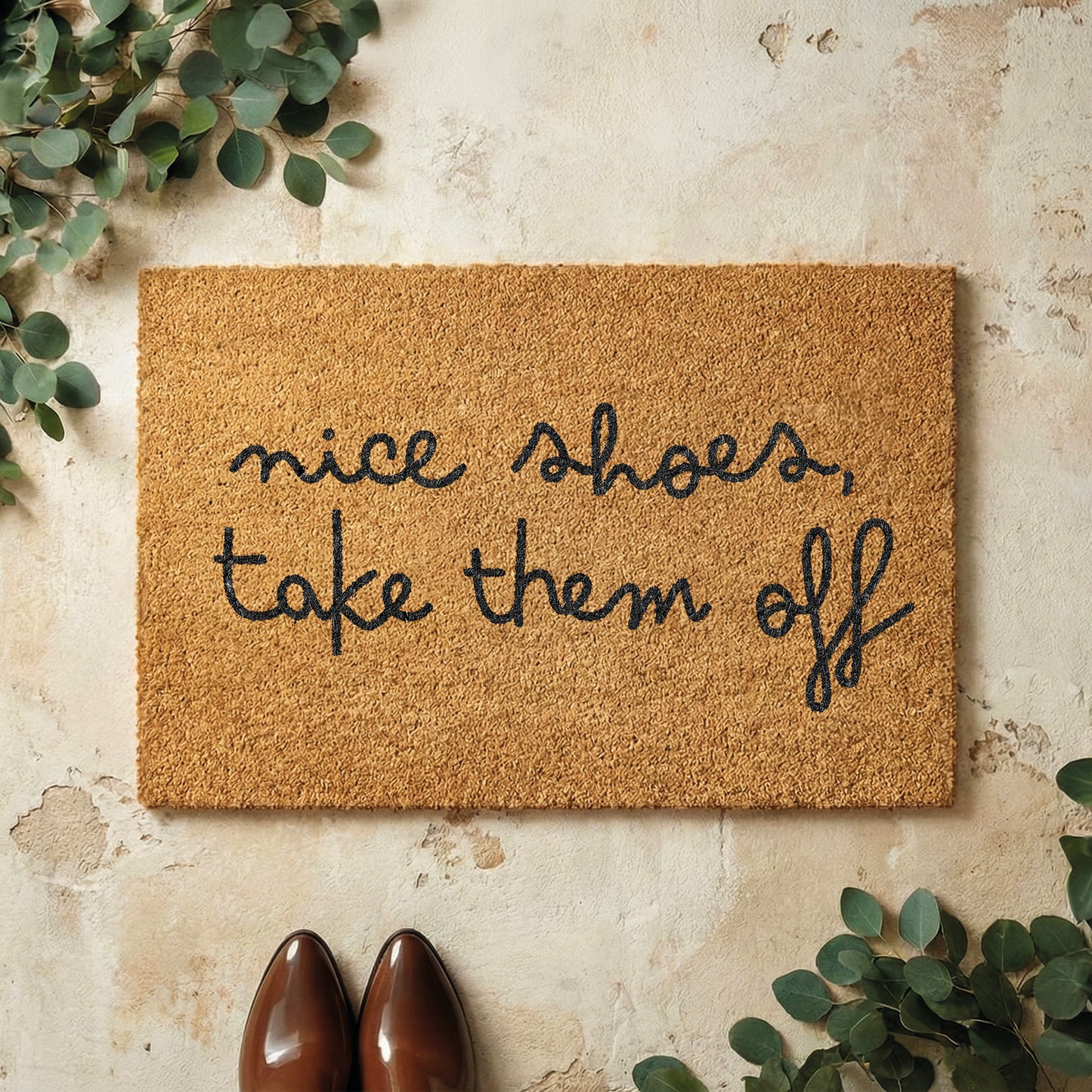 Fußmatte aus Kokos mit lustigem Spruch – Nice Shoes Take Them Off