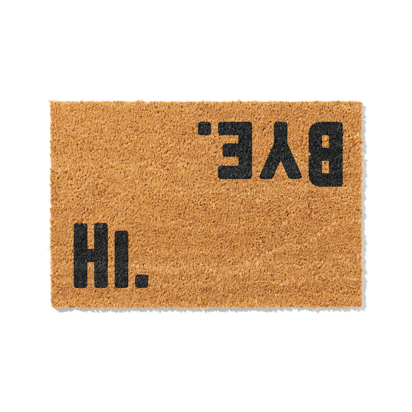 Fußmatte aus Kokos mit lustigem Spruch – „Hi Bye"