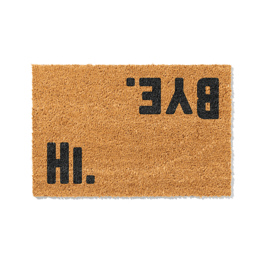 Fußmatte aus Kokos mit lustigem Spruch – „Hi Bye"