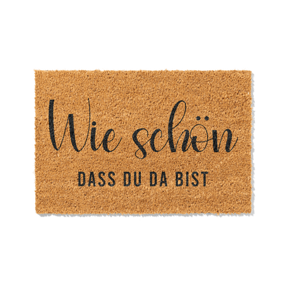 Fußmatte aus Kokos – Wie schön dass du da bist Schriftzug