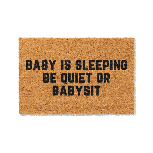 Kokosmatte mit Spruch „Baby is sleeping – Be quiet or babysit“ – Lustige Fußmatte für Eltern