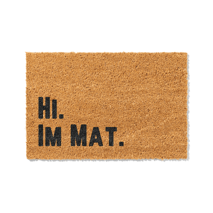 Fußmatte aus Kokos mit lustigem Spruch – „Hi im Mat"