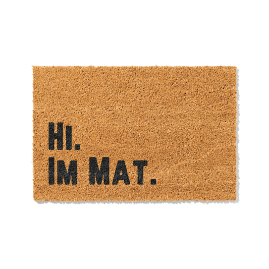 Fußmatte aus Kokos mit lustigem Spruch – „Hi im Mat"